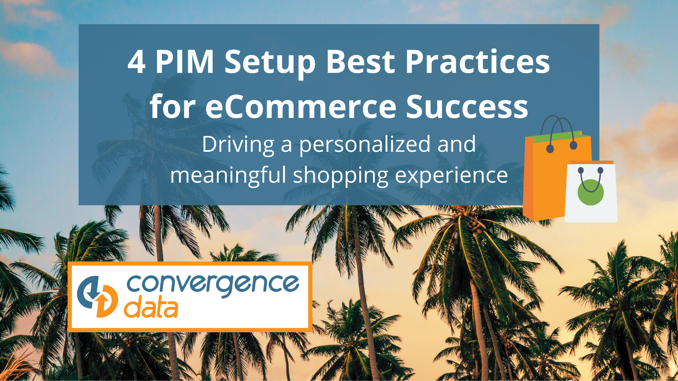 4 PIM Setup Best Practices for eCommerce Success
