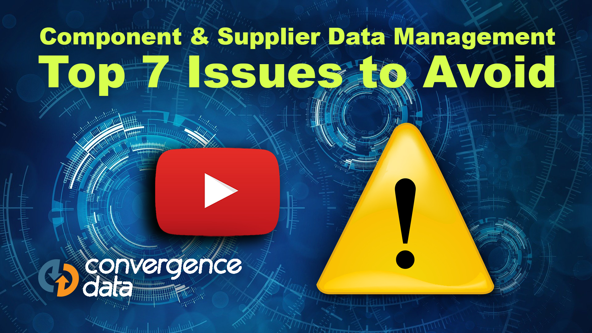 Component & Supplier Data Management Top 7 Issues to Avoid