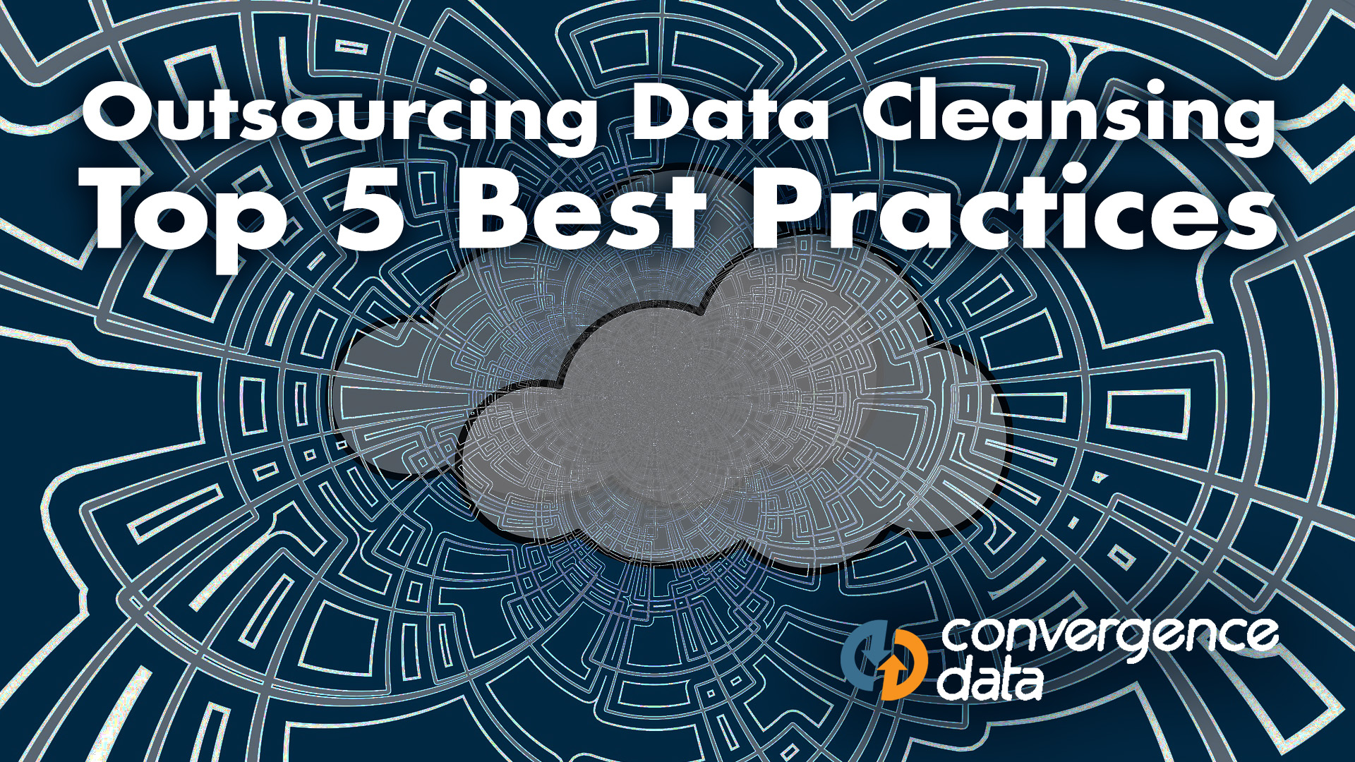 Outsourcing Data Cleansing: Top 5 Best Practices