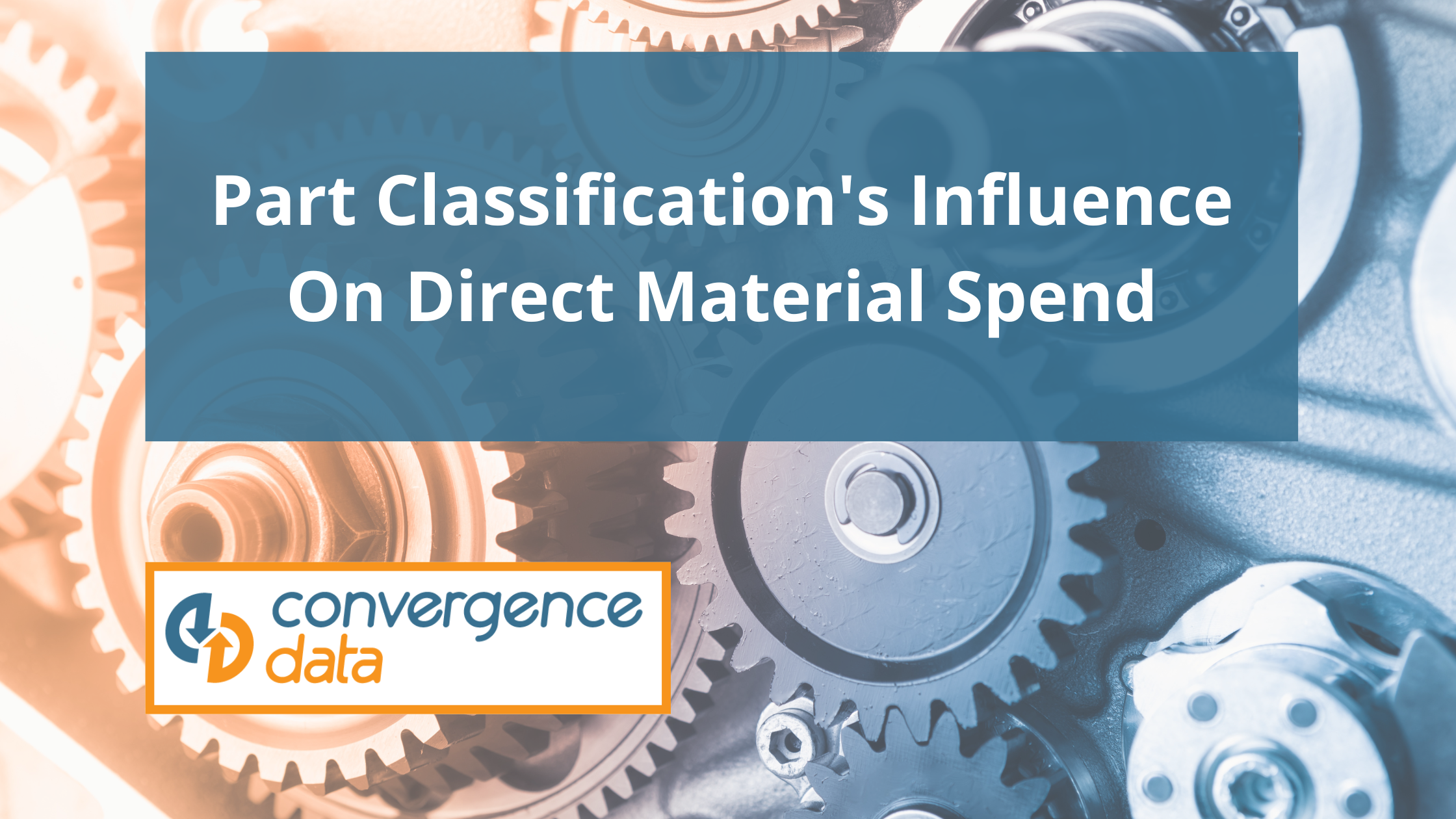 Part Classification's Influence on Direct Material Spend